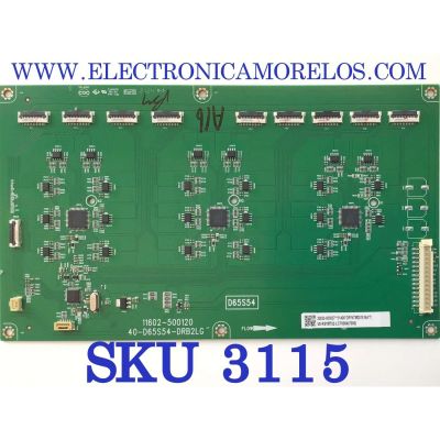 LED DRIVER PARA TV TCL / NUMERO DE PARTE 30835-000007 / 40-D65S54-DRB2LG /11602-500125 / V8-R51MT05-LC7V004 / NTM001516A / PANEL LVU650NDDJ / MODELO 65S546